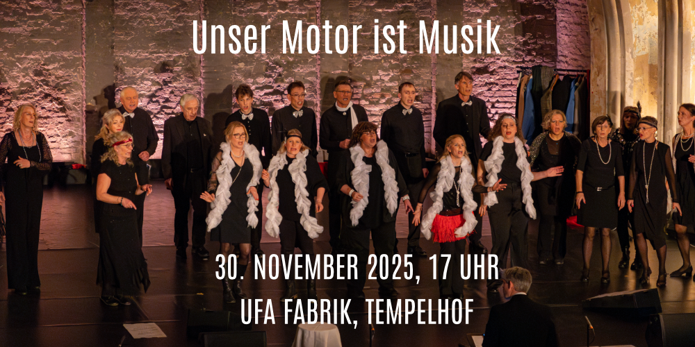 Tickets Unser Motor ist Musik, Absolutely Unterhaltsam singt durchs Leben in Berlin